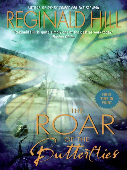 Title details for The Roar of the Butterflies by Reginald Hill - Available